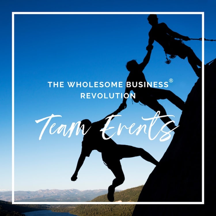 The wholesome Business Revolution The wholesome Business Revolution® - Team Events